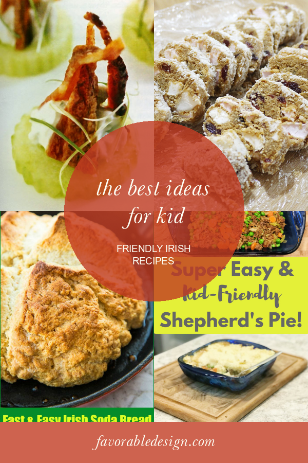 The Best Ideas for Kid Friendly Irish Recipes Home, Family, Style and